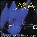 Arena - Welcome to the Stage album