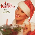 Arja Koriseva - Saa joulu aikaan sen album