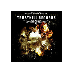 Armsbendback - Trustkill Records: Blood, Sweat and Ten Years альбом