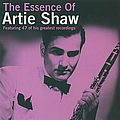 Artie Shaw - The Essence of Artie Shaw альбом