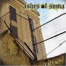 Ashes Of Soma - Exit 674 album