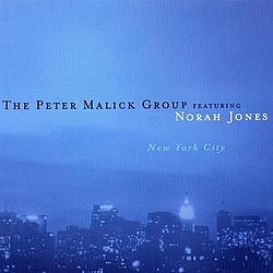 Norah Jones &amp; The Peter Malick Group - New York City альбом
