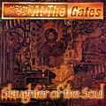 At The Gates - Slaughter Of The Soul [Bonus Tracks] альбом