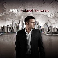 Atb - Future Memories альбом