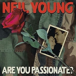 Neil Young - Are You Passionate? альбом