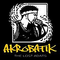 Akrobatik - The Lost ADATs album