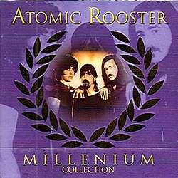 Atomic Rooster - Millenium Collection (disc 2) альбом