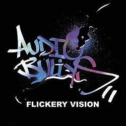 Audio Bullys - Flickery Vision album