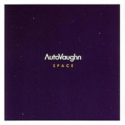 AutoVaughn - Space альбом