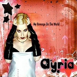 Ayria - My Revenge On The World album