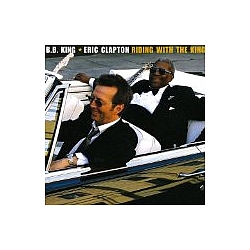 B.B. King - Riding With the King (feat. Eric Clapton) album