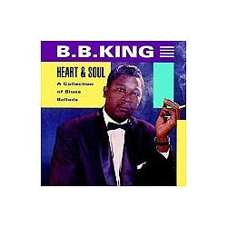 B.B. King - Heart &amp; Soul альбом