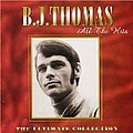 B.J. Thomas - All the Hits - the Ultimate Collection альбом