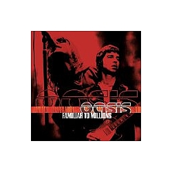 Oasis - Familiar To Millions (Disc 2) album