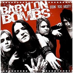 Babylon Bombs - Doin&#039; You Nasty album