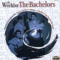 Bachelors - World of the Bachelors альбом
