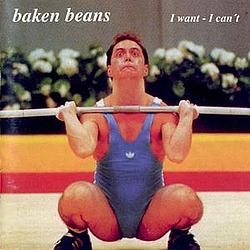 Baken Beans - I Want I Can&#039;t album