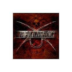 Ballistic - Ballistic album