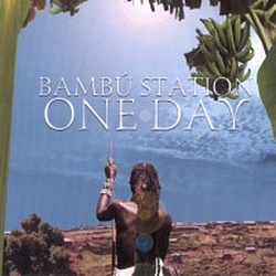 Bambú Station - One Day альбом