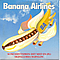 Banana Airlines - Kommer plutselig tilbake альбом