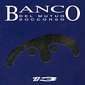 Banco Del Mutuo Soccorso - Il 13 альбом