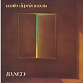 Banco Del Mutuo Soccorso - Canto di primavera альбом