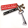 Banco Del Mutuo Soccorso - Gli Anni &#039;70 альбом