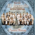 Banda El Recodo - Nuestra Historia альбом