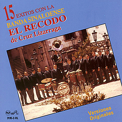 Banda El Recodo - 15 Exitos con la Banda Sinaloense альбом