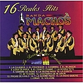 Banda Machos - 16 Reales Hits альбом