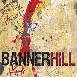 Bannerhill - Beautiful.Dangerous album