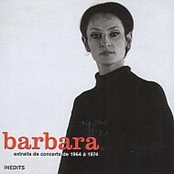 Barbara - Extraits de concerts de 1964 à 1974 : Inédits album