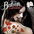 Barbara - Dai Fuoco Ai Miei Papaveri альбом
