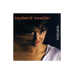 Barbara Kessler - Notion album
