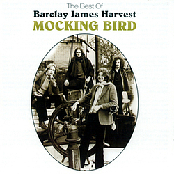 Barclay James Harvest - Mocking Bird: The Best Of Barclay James Harvest album