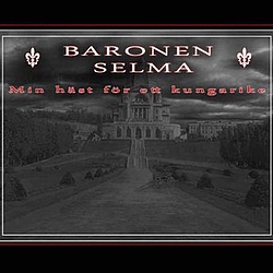 Baronen Selma - Min häst för ett kungarike album