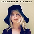 Basia Bulat - Oh, My Darling альбом
