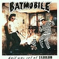 Batmobile - Bail Was Set at $6,000,000 альбом