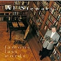 Al Stewart - Famous Last Words альбом