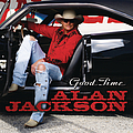 Alan Jackson - Good Time album