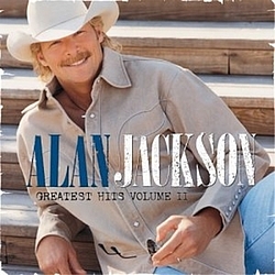 Alan Jackson - Grestest Hits Volume II album