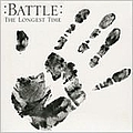 Battle - The Longest Time Single album