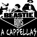 Beastie Boys - A Cappellas, and Things of This Nature album