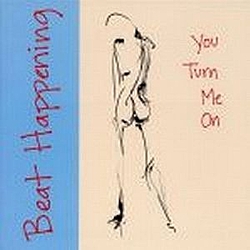 Beat Happening - You Turn Me On альбом