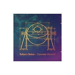 Beborn Beton - Concrete Ground album