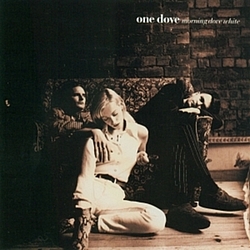 One Dove - Morning Dove White album