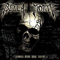 Bella Morte - Songs For The Dead album
