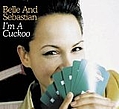 Belle &amp; Sebastian - I M A Cuckoo   album
