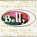 Belly - Baby Silvertooth album