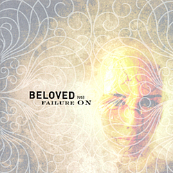 Beloved - Failure On альбом